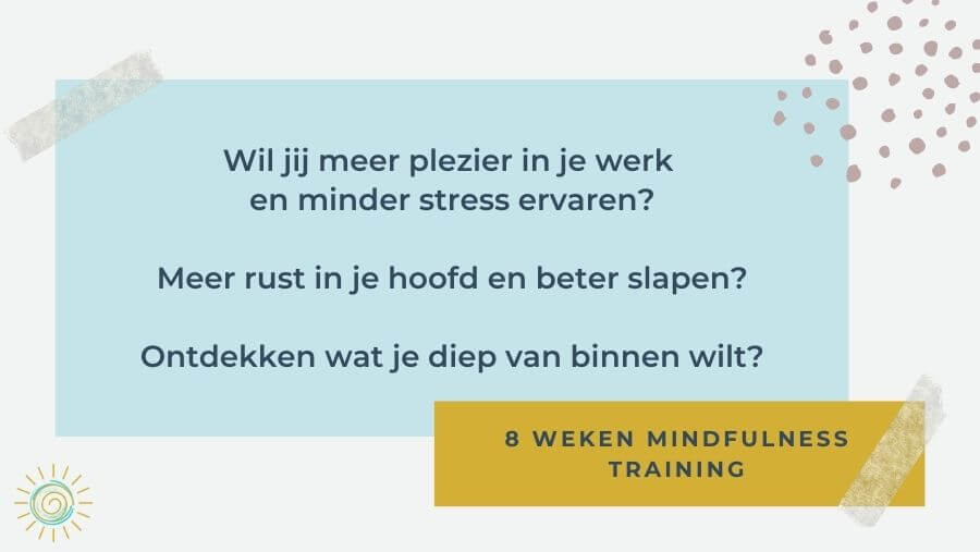 Mindfulness 8 weken training op basis van de vier intelligenties – online