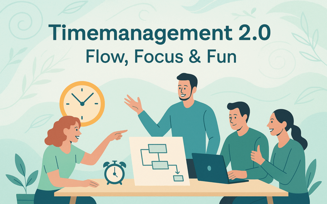 Timemanagement 2.0 – Flow, Focus & Fun voor Teams